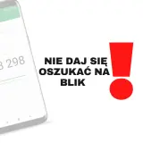 Telefon z kodem BLIK i napisem "NIE DAJ SIĘ OSZUKAĆ NA BLIK". Uważaj na oszustwo na blik!