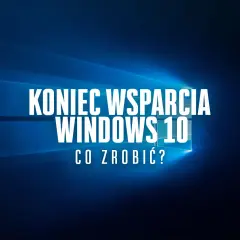 Koniec wsparcia Windows 10. Co zrobić, gdy system przestanie być aktualizowany?