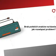 Ilustracja klawiatury z tekstem "Brak polskich znaków na klawiaturze – jak rozwiązać problem?".