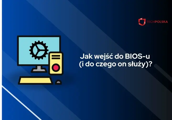 Ilustracja komputera z ikoną ustawień na ekranie. Tekst: "Jak wejść do BIOS-u (i do czego on służy)?".