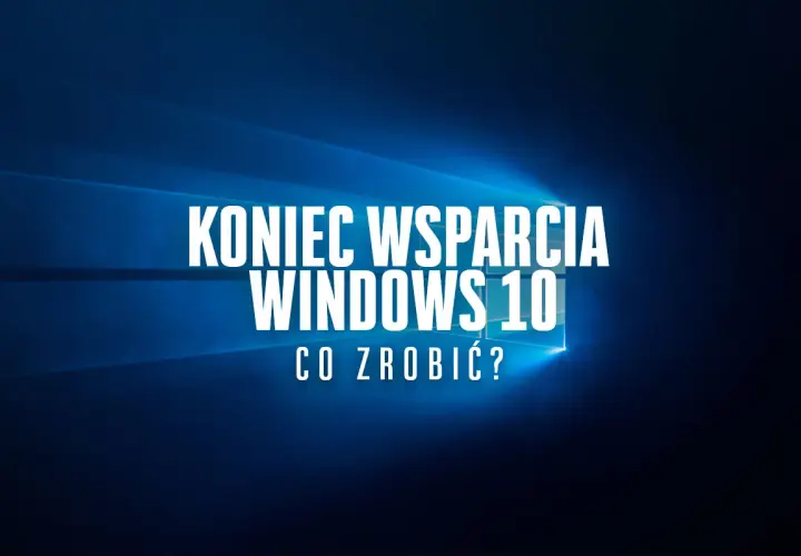 Koniec wsparcia Windows 10. Co zrobić, gdy system przestanie być aktualizowany?