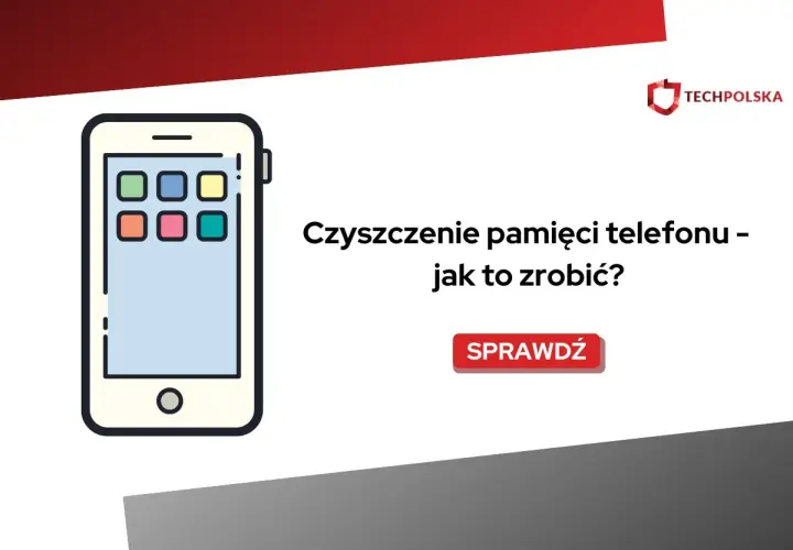 Ilustracja telefonu z ikonami aplikacji. Tekst: "Czyszczenie pamięci telefonu – jak to zrobić?". Przycisk "Sprawdź".
