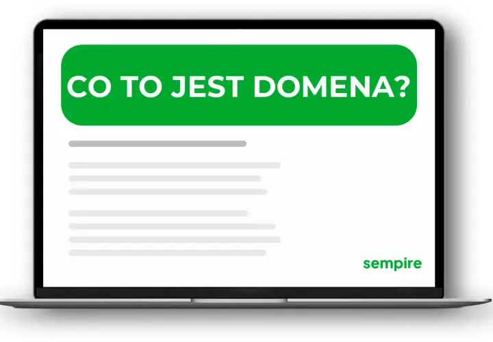 Co oznacza domena i dlaczego jest kluczowa dla Twojej strony?