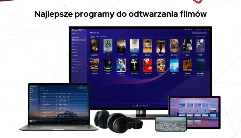 Najlepsze programy do odtwarzania filmów: PowerDVD na ekranach laptopa, monitora i tabletu.