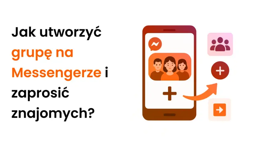 Jak utworzyć grupę na Messengerze i zaprosić znajomych? Ilustracja pokazuje telefon z ikonami grup i dodawania.