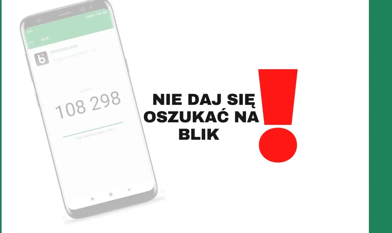 Telefon z kodem BLIK i napisem "NIE DAJ SIĘ OSZUKAĆ NA BLIK". Uważaj na oszustwo na blik!