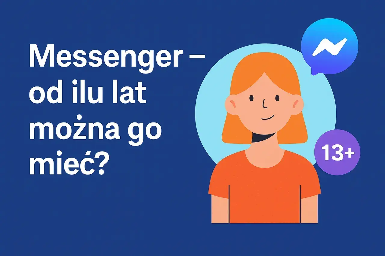 Grafika pyta: Messenger - od ilu lat można go mieć? Widoczna dziewczynka i symbol 13+ sugerują wiek.